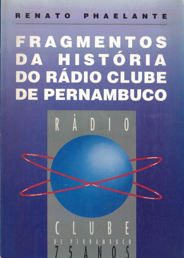 Fragmentos da História do Rádio Clube de Pernambuco